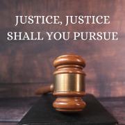 Justice, Justice Shall You Pursue